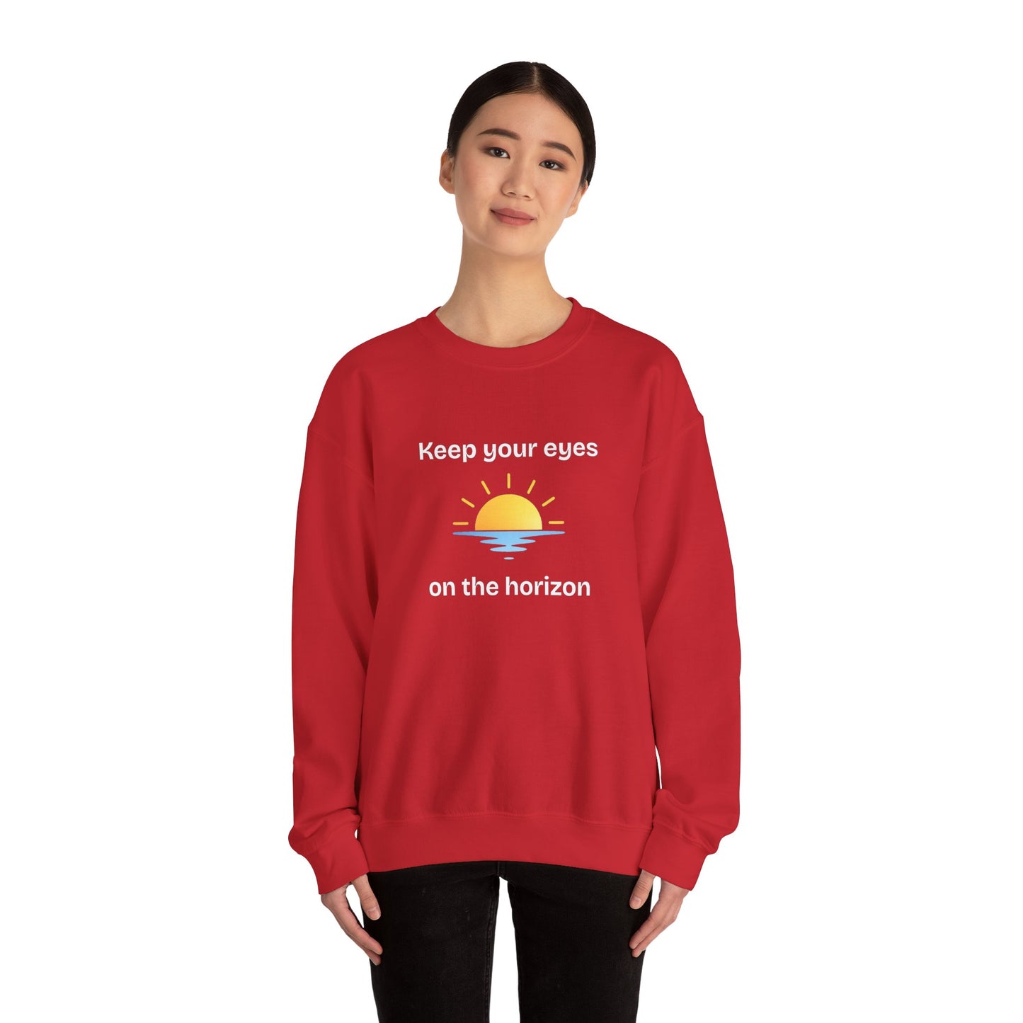 Sweatshirt "Keep Your Eyes on the Horizon"