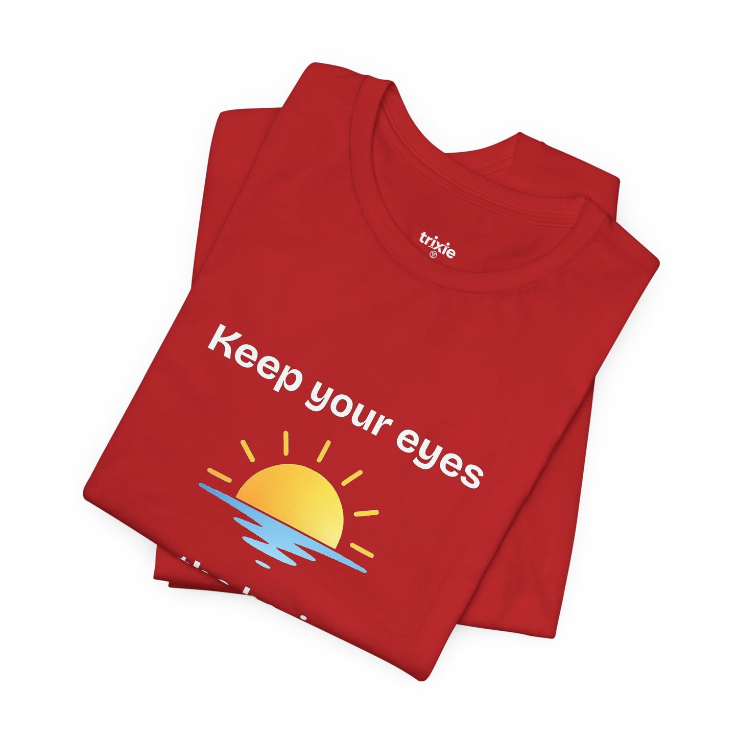 Keep Your Eyes on the Horizon T-Shirt