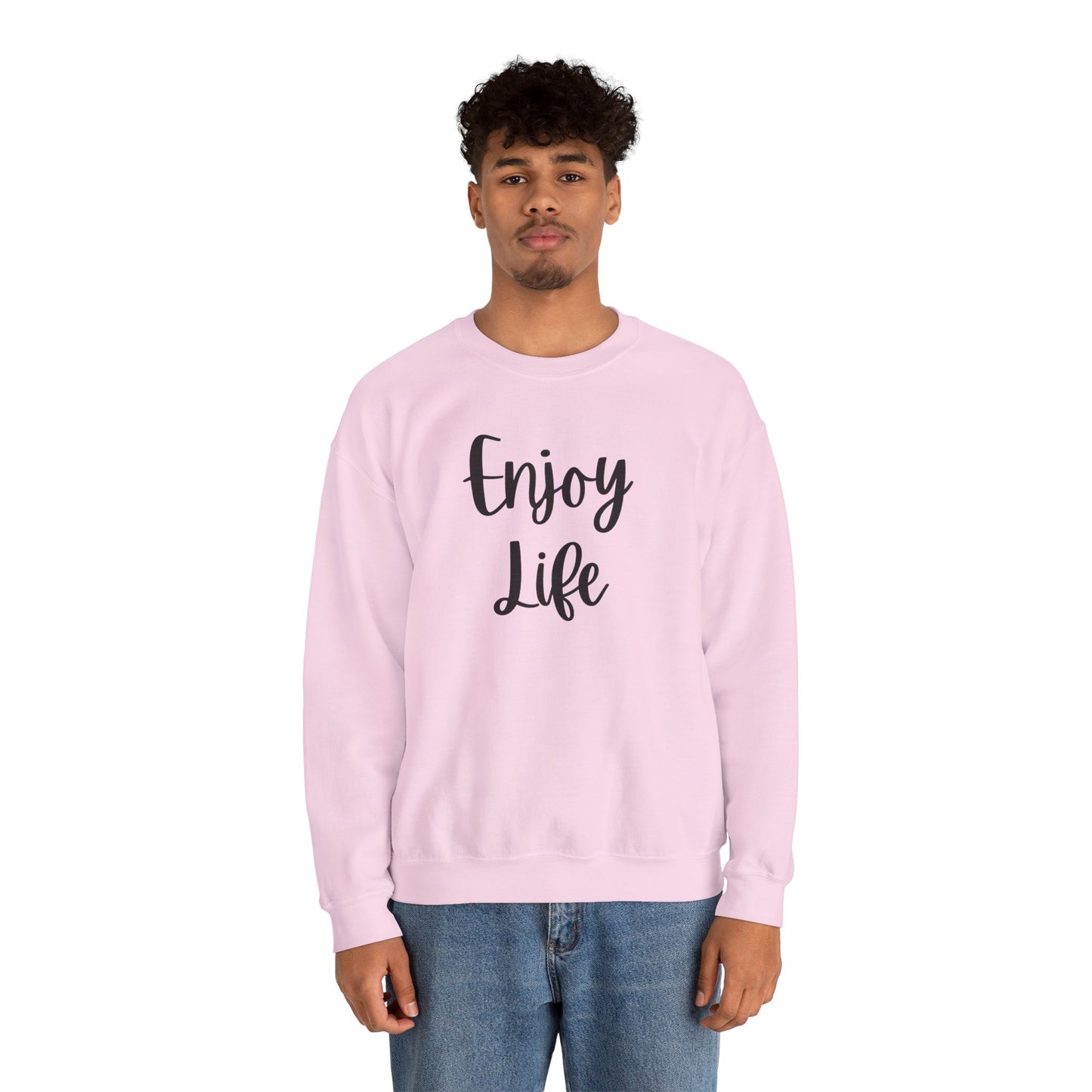 Crewneck Sweatshirt — “Enjoy Life” Script Motivational Pullover