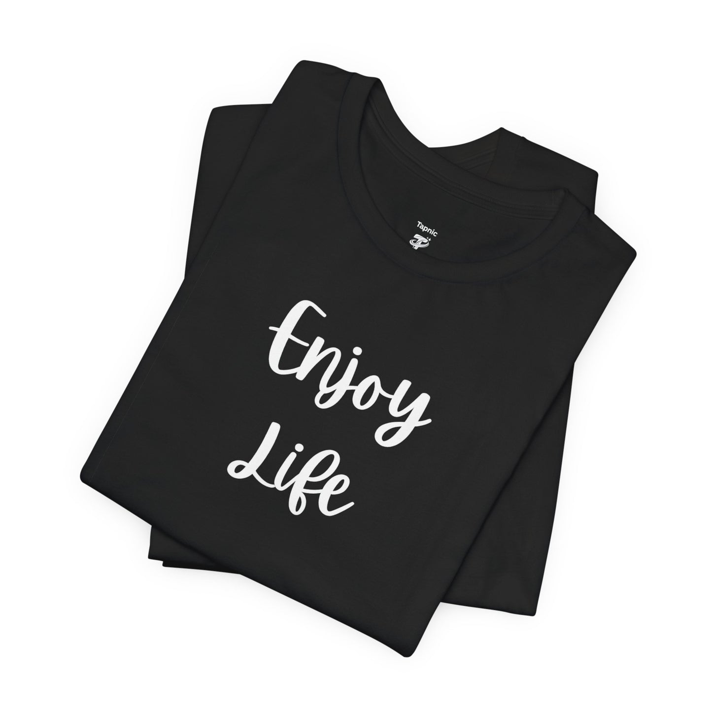 Enjoy Life T-Shirt – Inspirational Script Tee