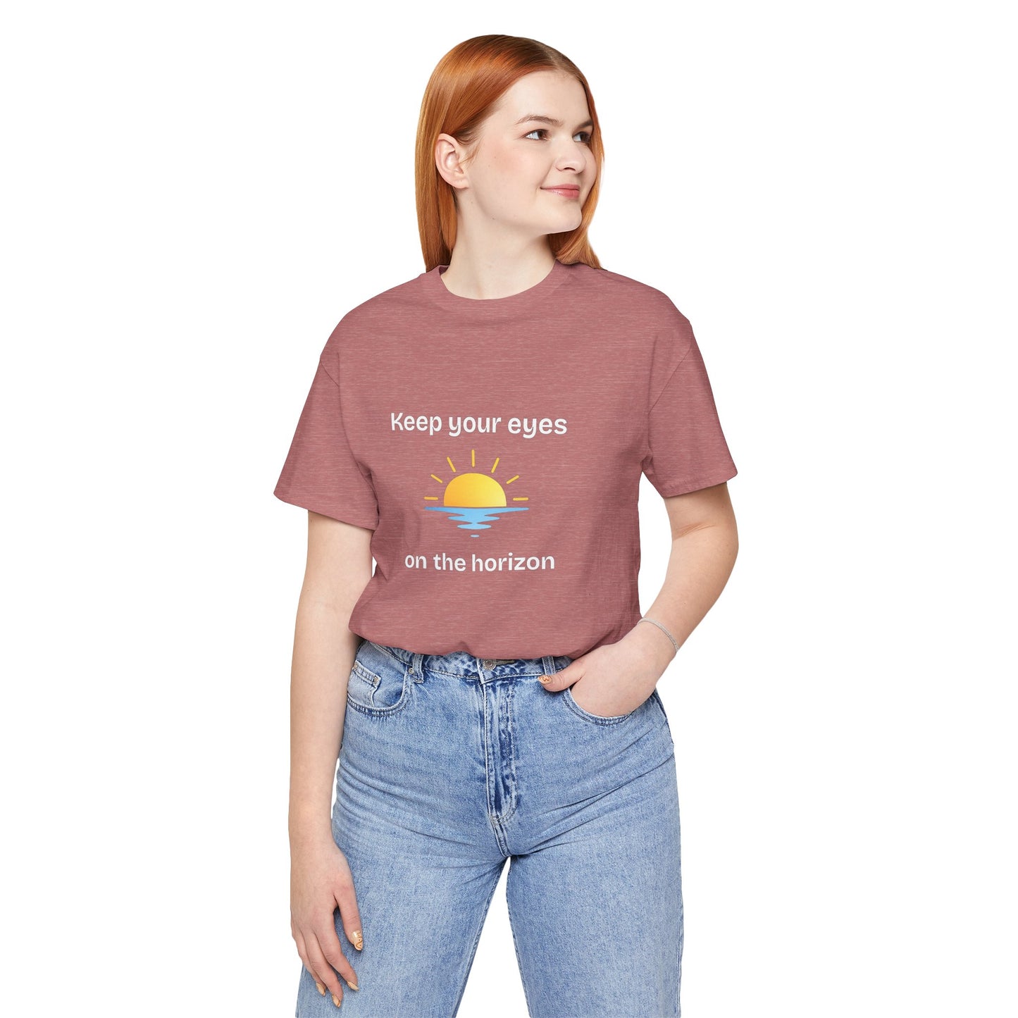 Keep Your Eyes on the Horizon T-Shirt