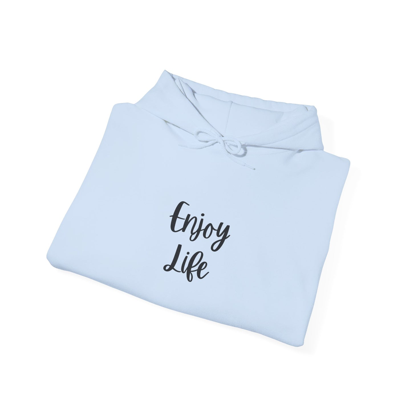 Enjoy Life Hoodie - Minimal Inspirational Graphic Pullover