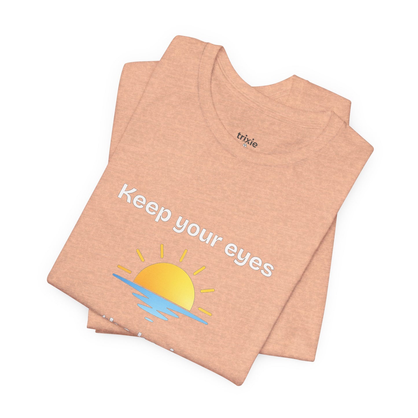 Keep Your Eyes on the Horizon T-Shirt