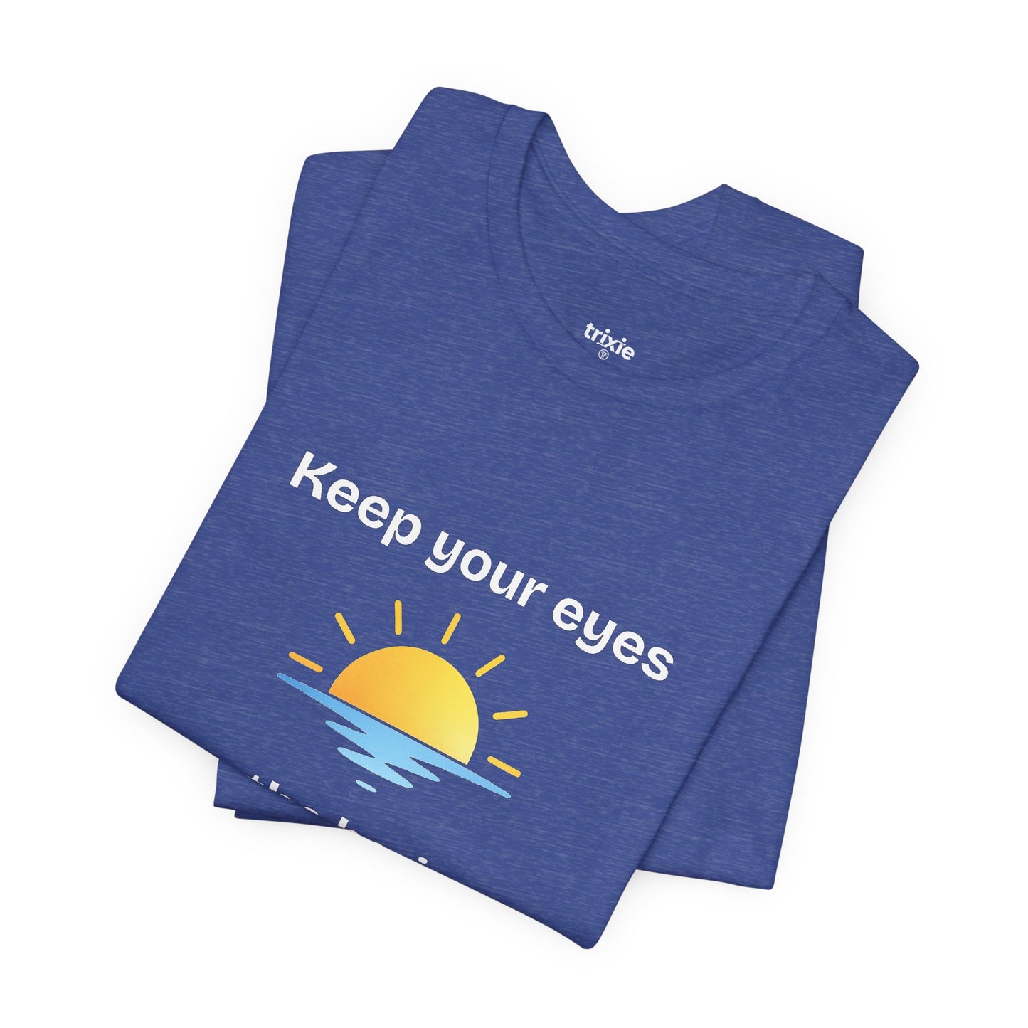 Keep Your Eyes on the Horizon T-Shirt