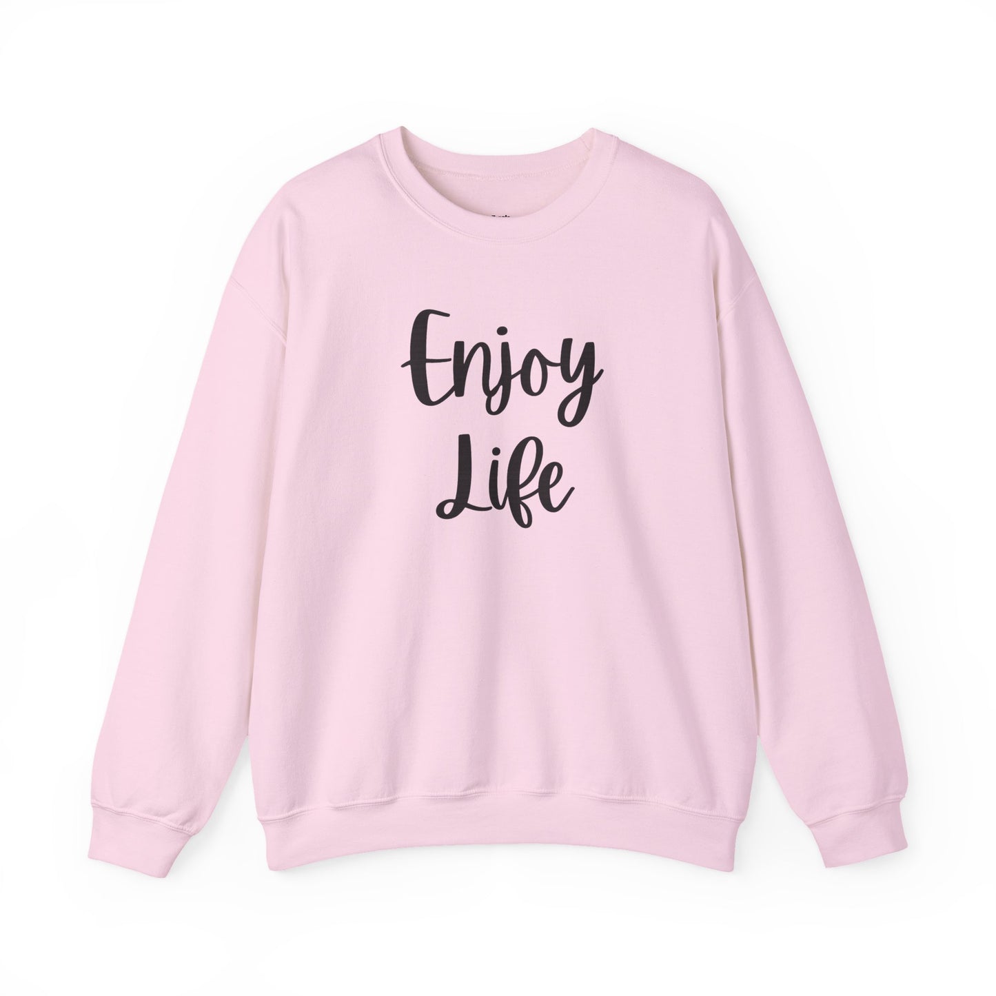 Crewneck Sweatshirt — “Enjoy Life” Script Motivational Pullover