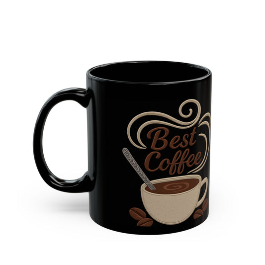 Best Coffee Mug — Black Ceramic Coffee Lover Gift (11oz & 15oz)