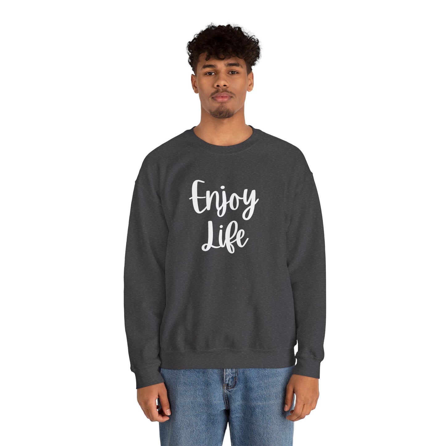 Crewneck Sweatshirt — “Enjoy Life” Script Motivational Pullover