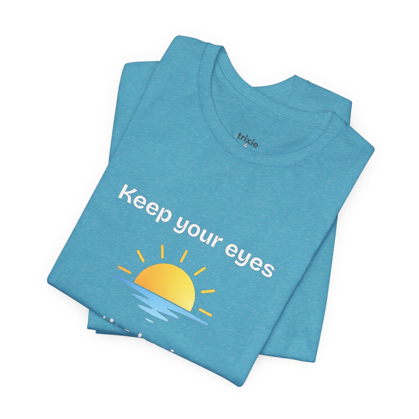 Keep Your Eyes on the Horizon T-Shirt