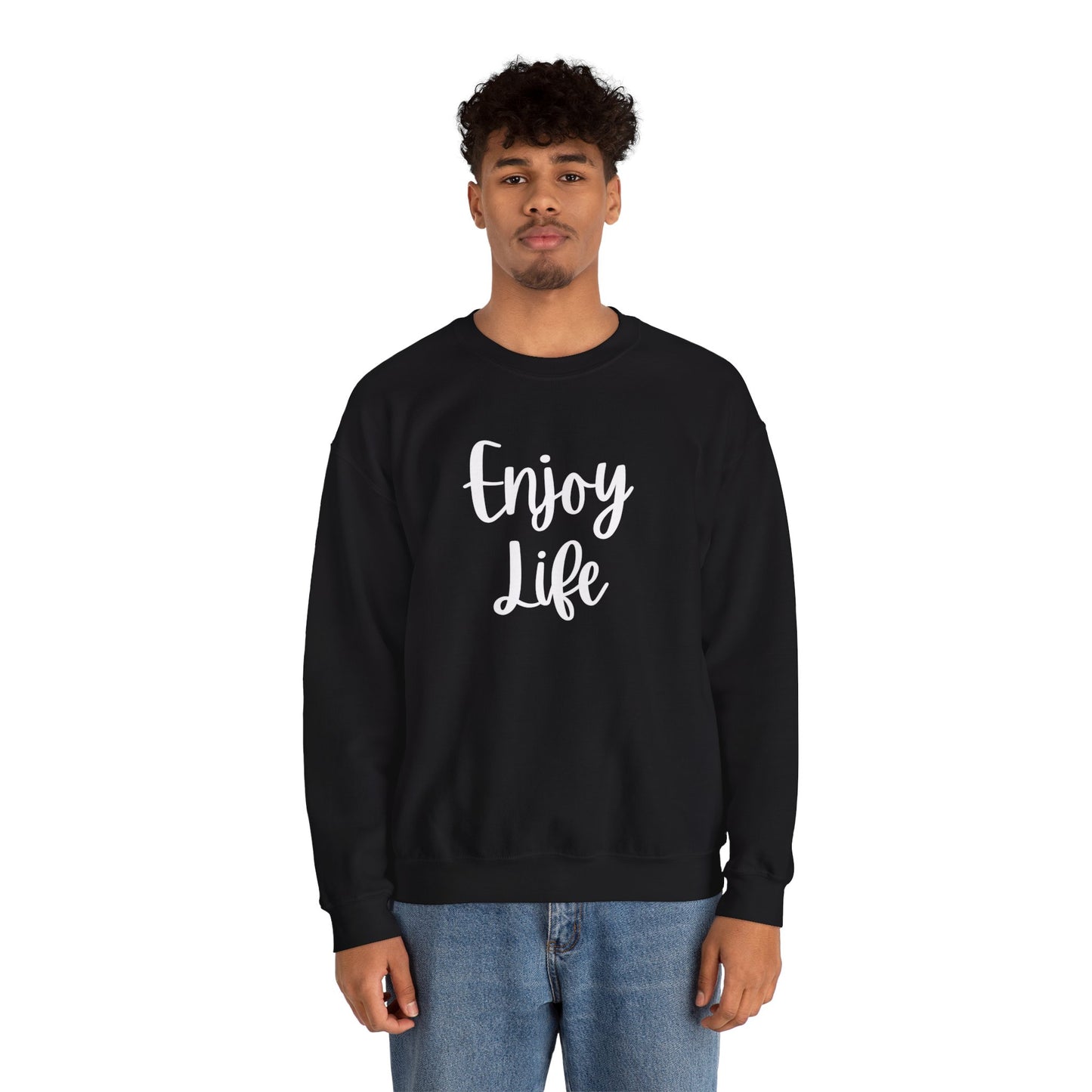 Crewneck Sweatshirt — “Enjoy Life” Script Motivational Pullover