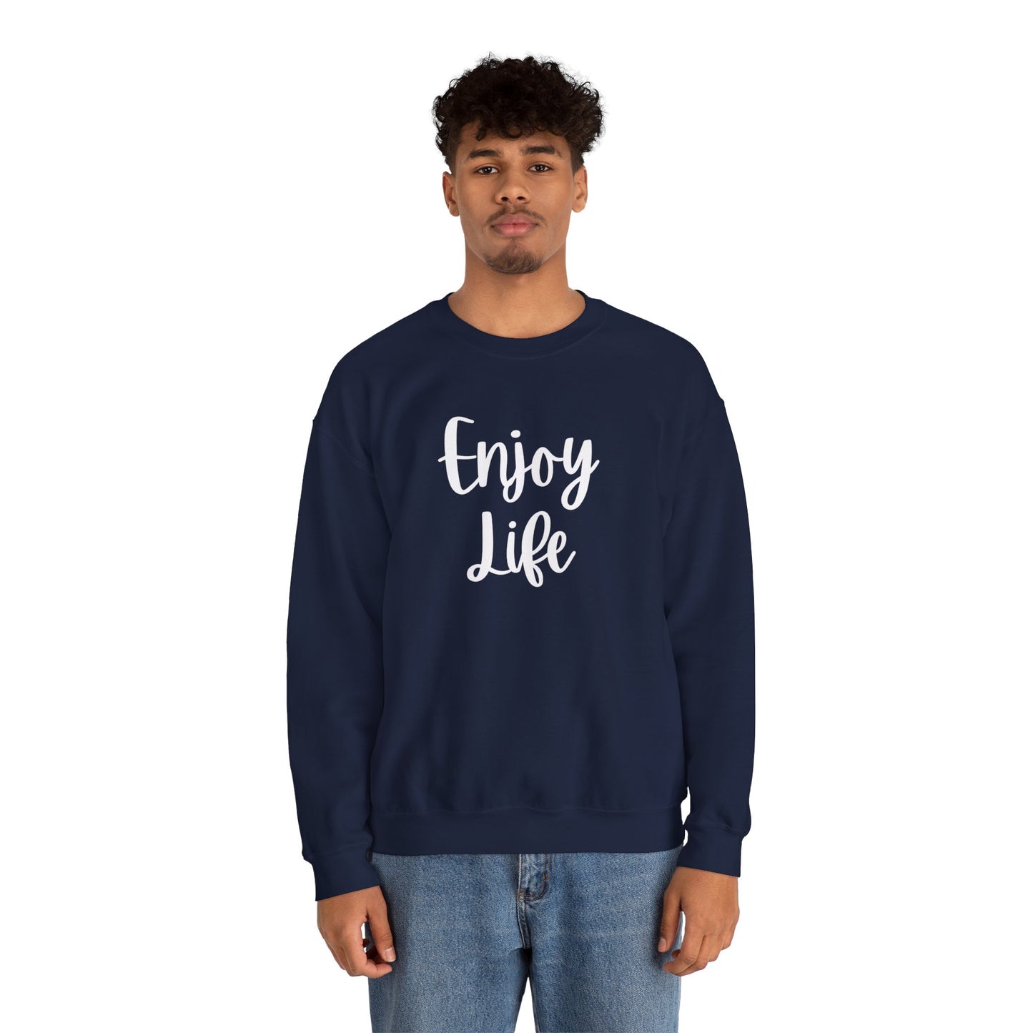 Crewneck Sweatshirt — “Enjoy Life” Script Motivational Pullover