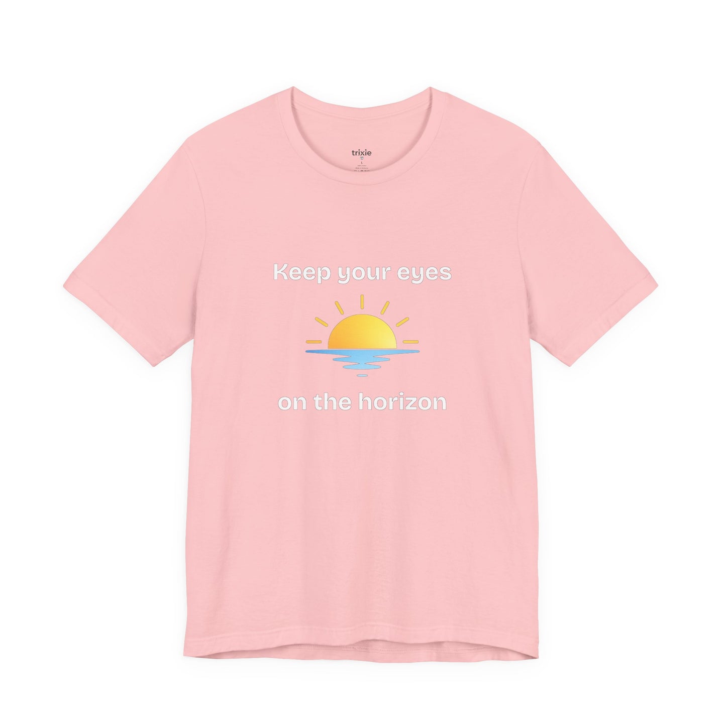Keep Your Eyes on the Horizon T-Shirt