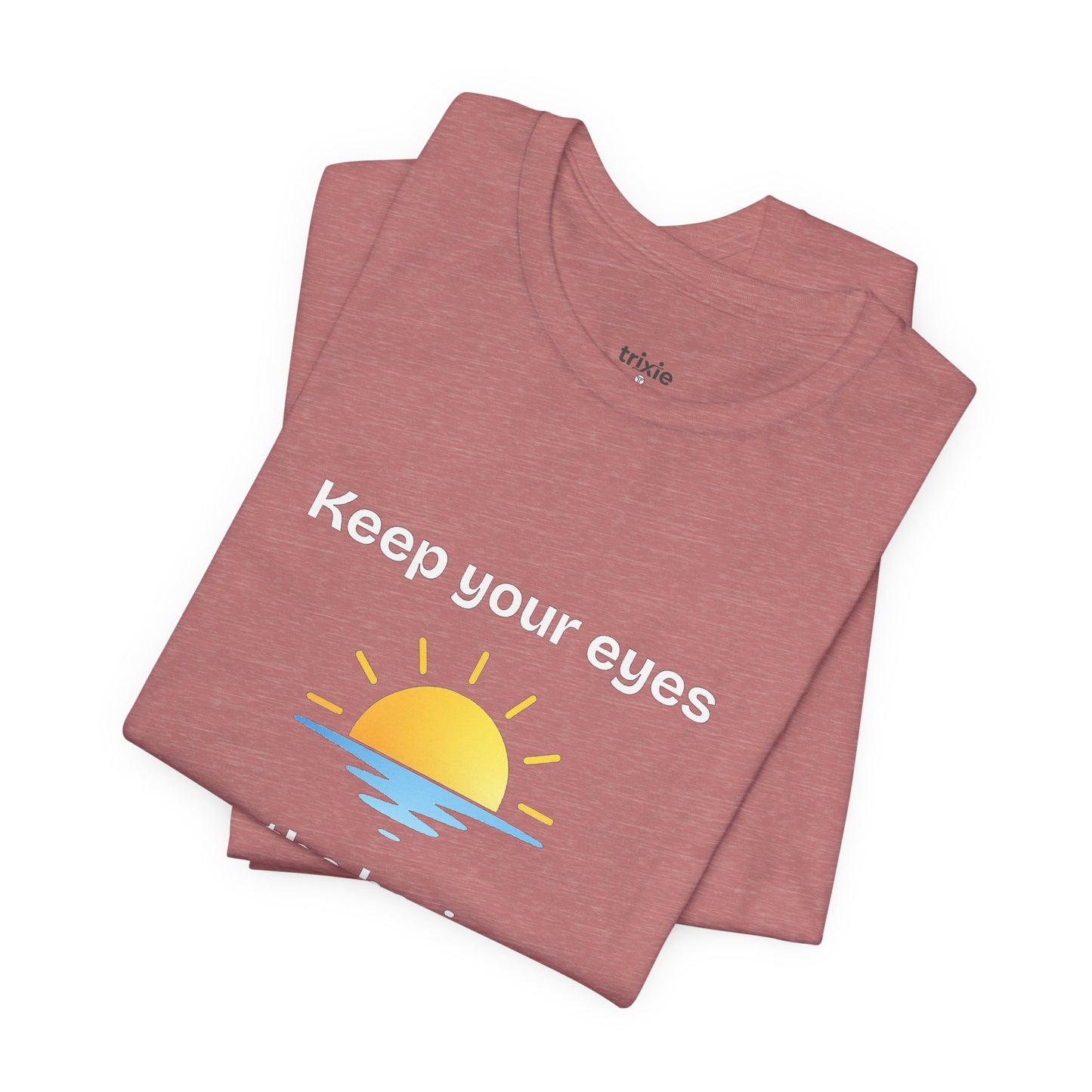 Keep Your Eyes on the Horizon T-Shirt