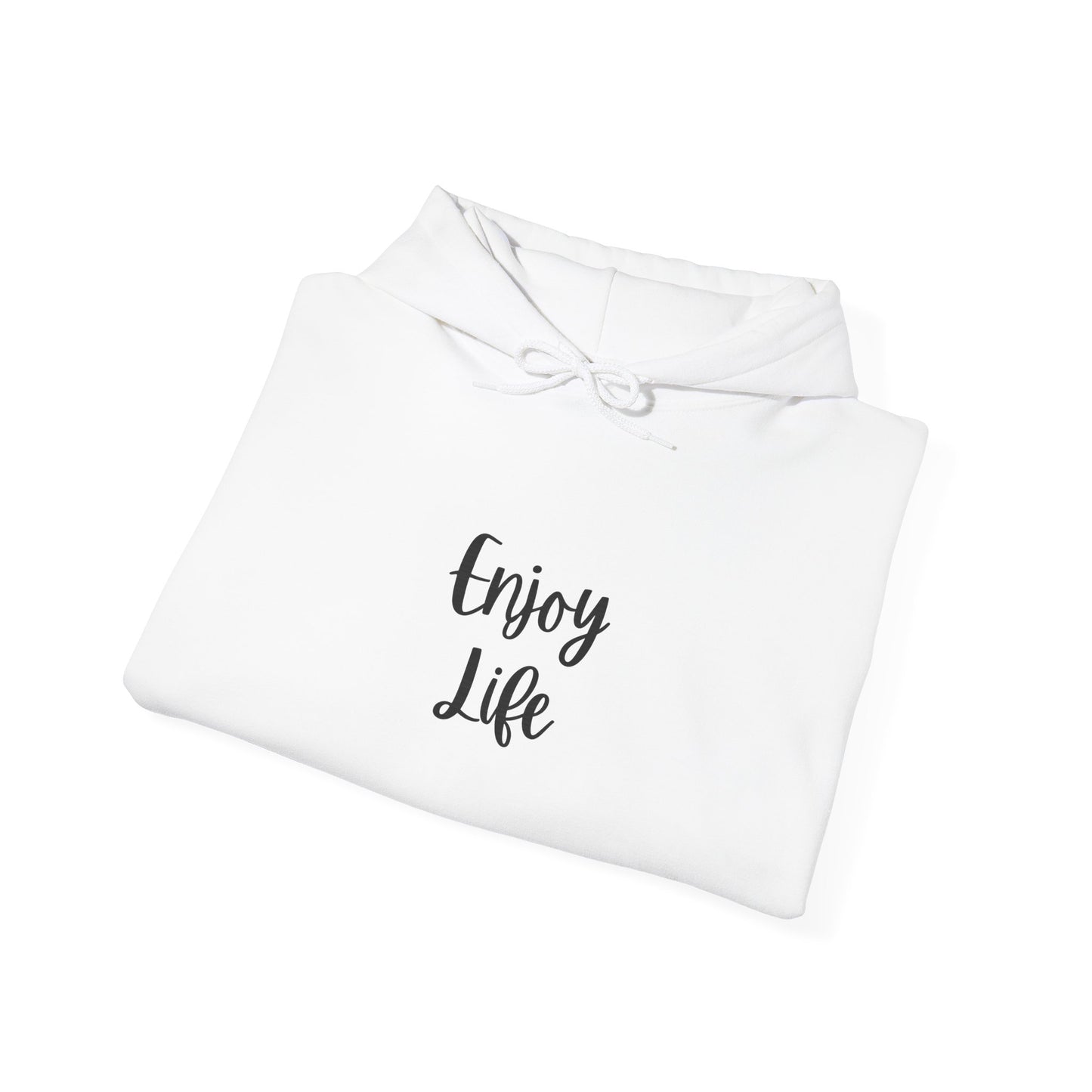Enjoy Life Hoodie - Minimal Inspirational Graphic Pullover