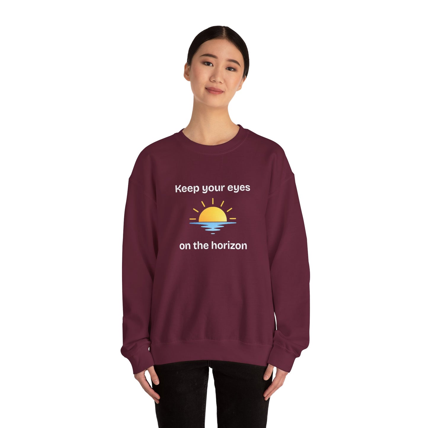 Sweatshirt  "Keep Your Eyes on the Horizon"