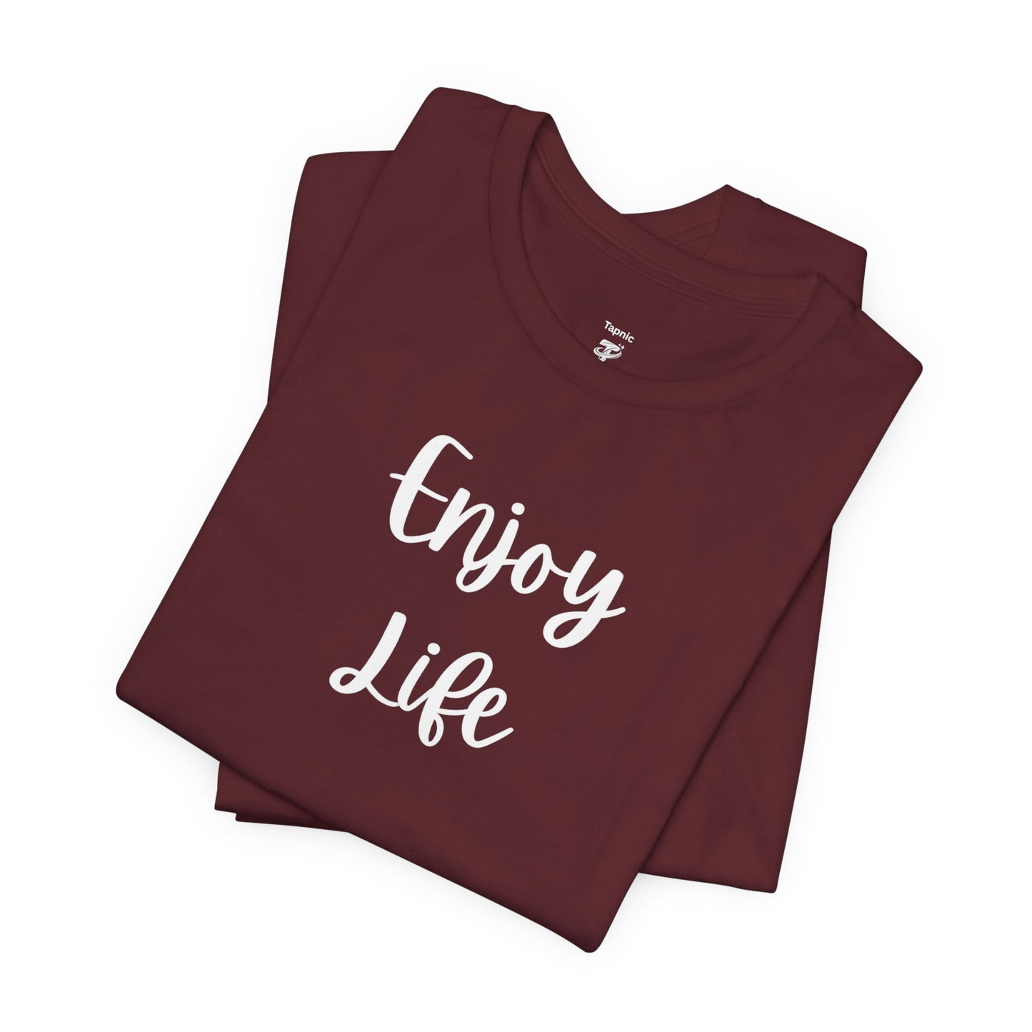 Enjoy Life T-Shirt – Inspirational Script Tee