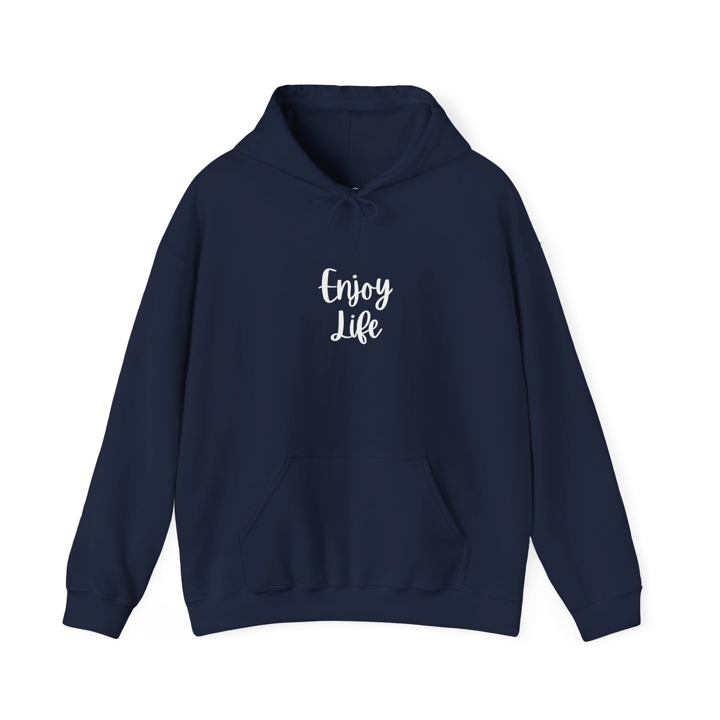 Enjoy Life Hoodie - Minimal Inspirational Graphic Pullover