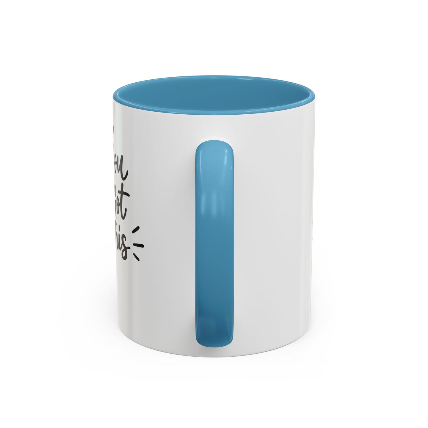 You Got This Accent Coffee Mug — Motivational Black-Accent Ceramic Mug (11/15 oz)