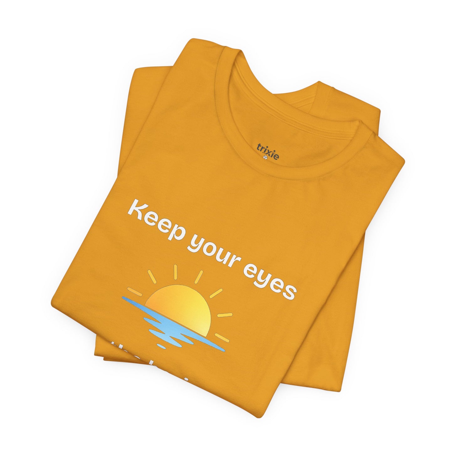 Keep Your Eyes on the Horizon T-Shirt