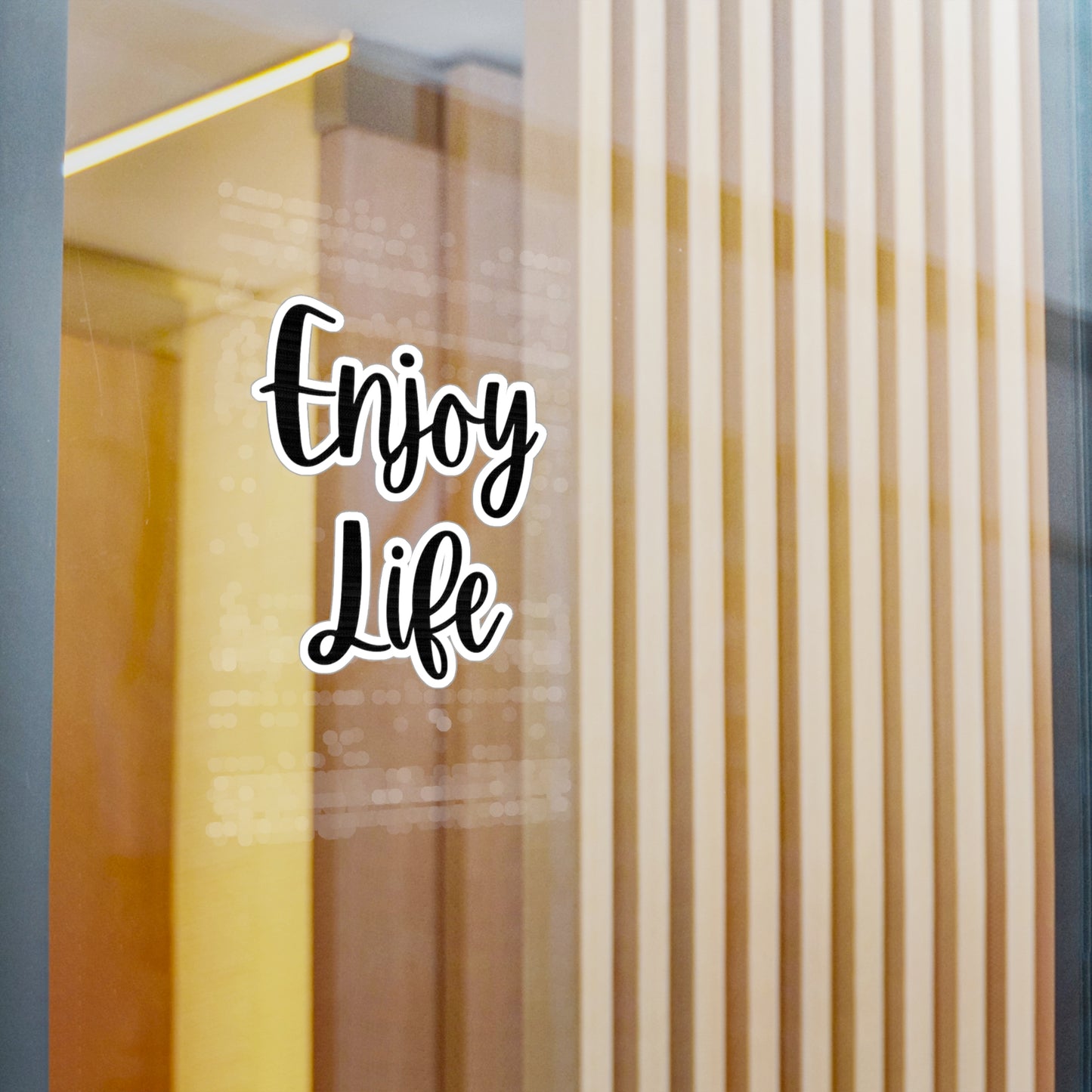 Enjoy Life Vinyl Sticker — Inspirational Kiss-Cut Decal for Water Bottles, Laptops & Windows