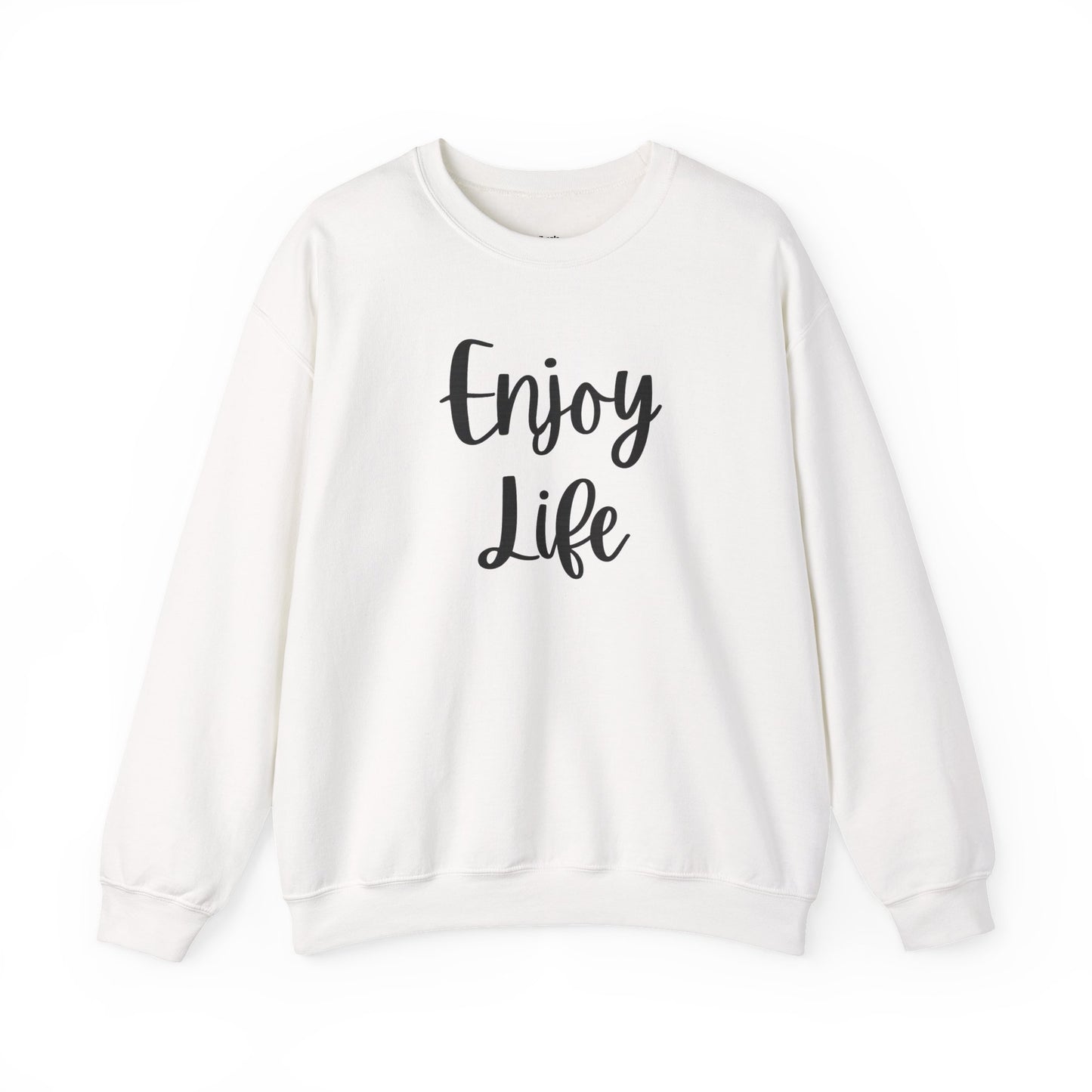 Crewneck Sweatshirt — “Enjoy Life” Script Motivational Pullover