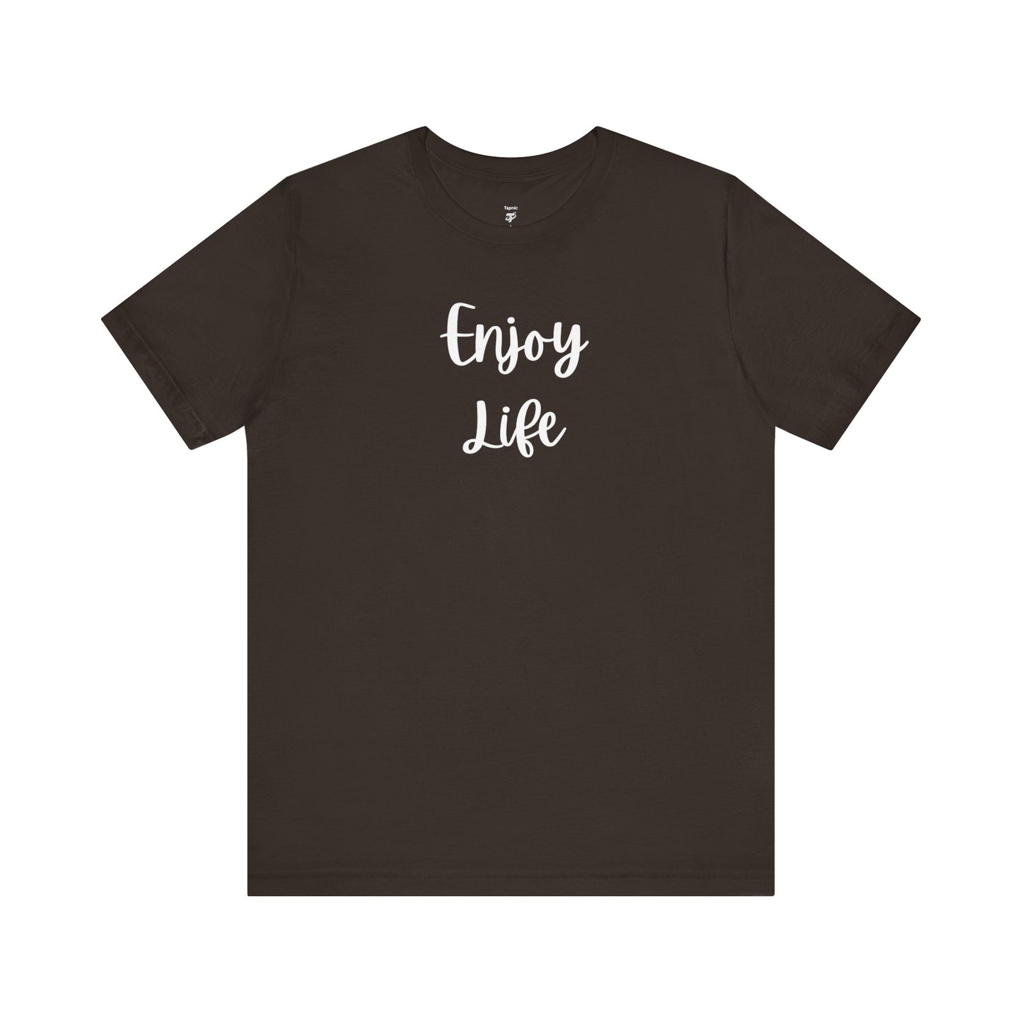 Enjoy Life T-Shirt – Inspirational Script Tee