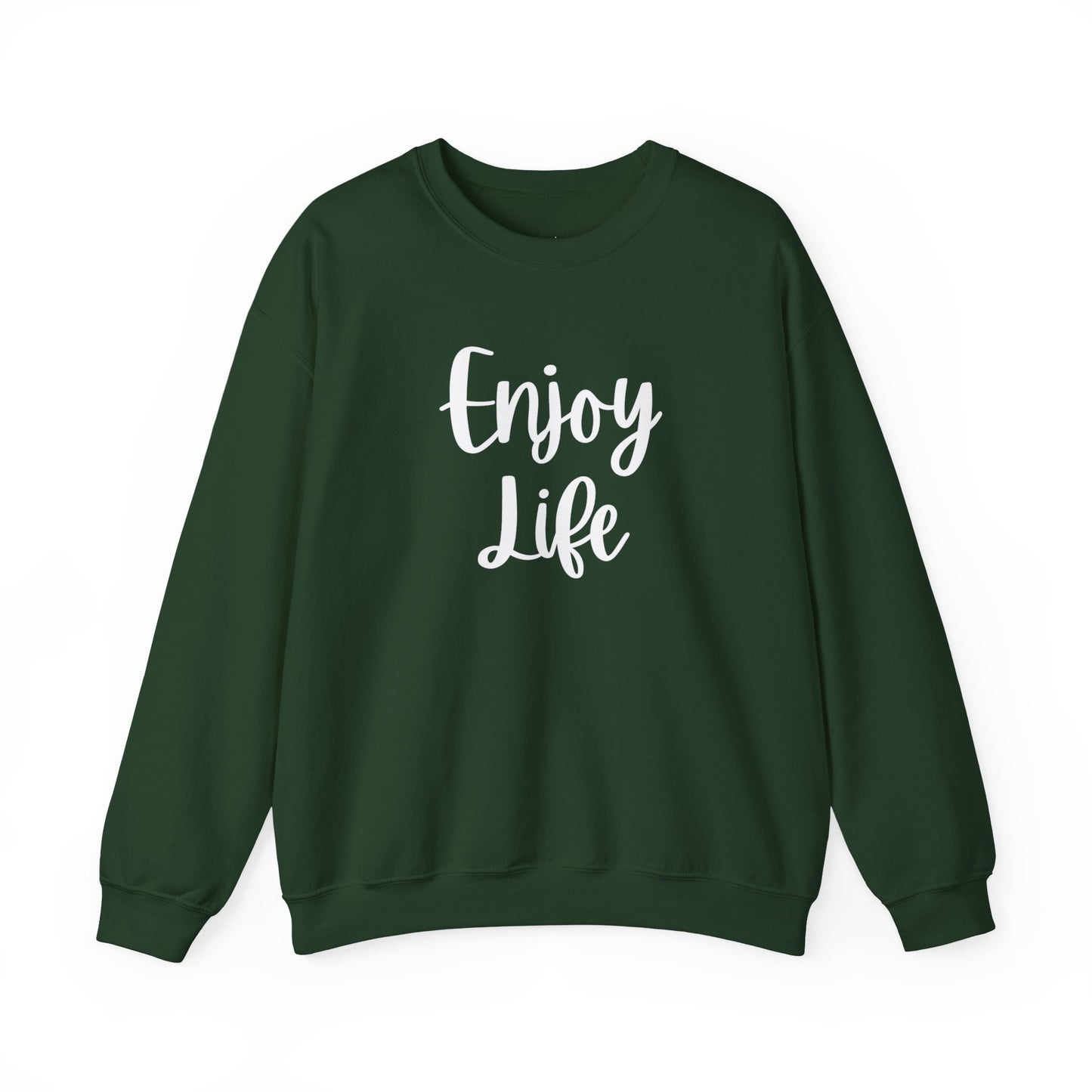 Crewneck Sweatshirt — “Enjoy Life” Script Motivational Pullover