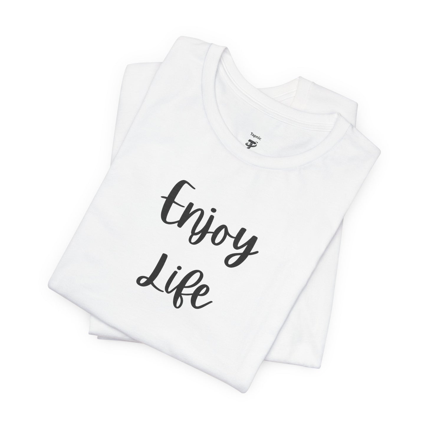 Enjoy Life T-Shirt – Inspirational Script Tee