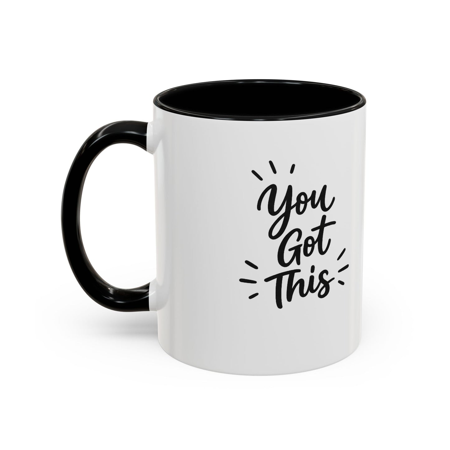 You Got This Accent Coffee Mug — Motivational Black-Accent Ceramic Mug (11/15 oz)