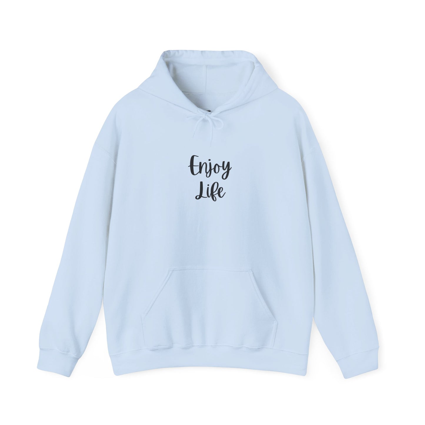 Enjoy Life Hoodie - Minimal Inspirational Graphic Pullover