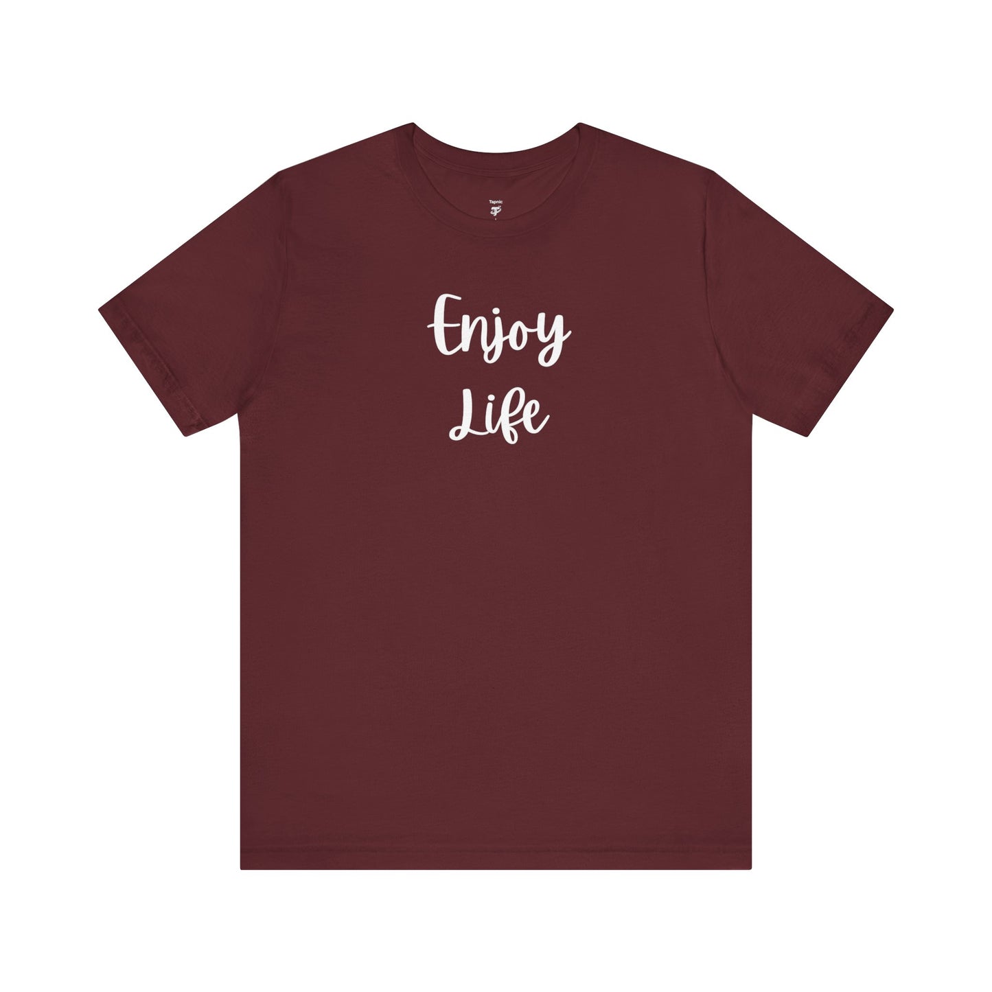 Enjoy Life T-Shirt – Inspirational Script Tee