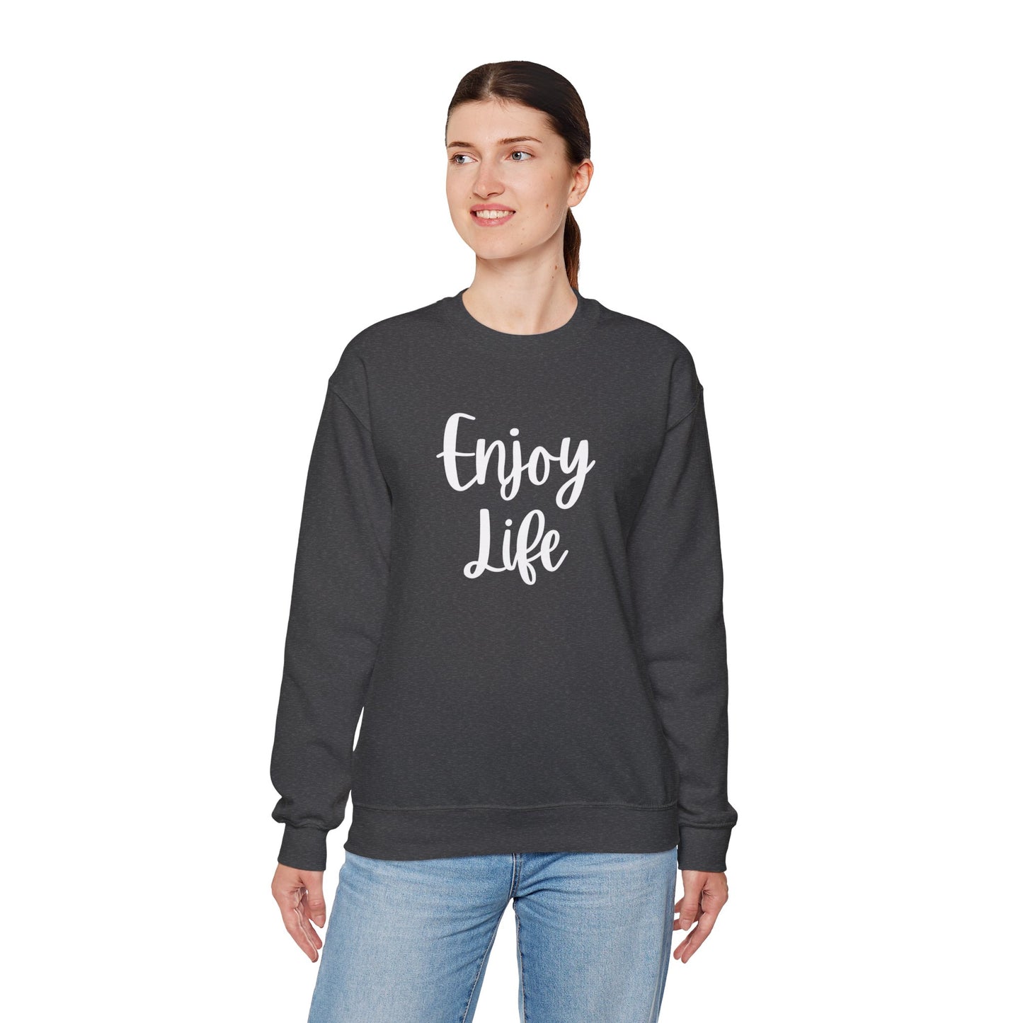 Crewneck Sweatshirt — “Enjoy Life” Script Motivational Pullover