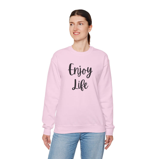 Crewneck Sweatshirt — “Enjoy Life” Script Motivational Pullover