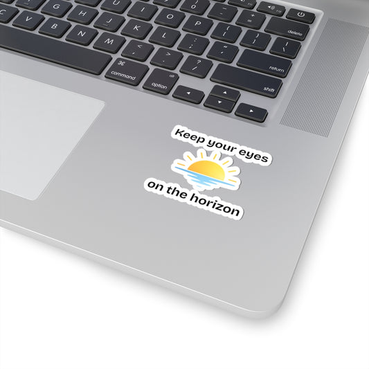 Keep Your Eyes on the Horizon Sticker